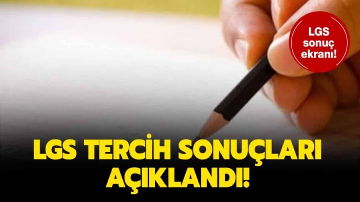 2024 LGS YERLEŞTİRME SONUÇLARI AÇIKLANMIŞTIR